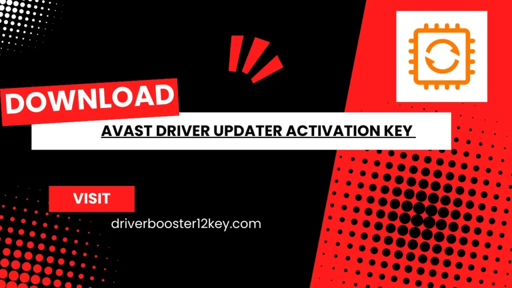 Avast Driver Updater Activation Key 2024 For Free [100% Working]