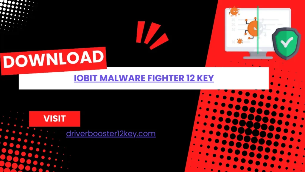 IObit Malware Fighter 12 Key For Free [100% Working] Latest 2025