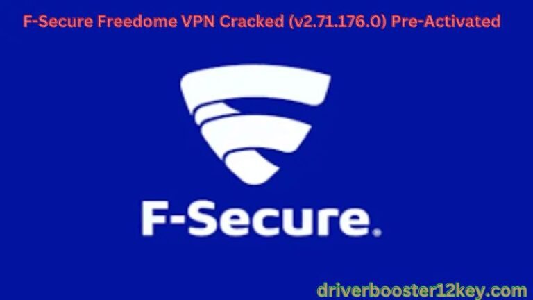  F-Secure VPN Cracked-By_driverbooster12key.com