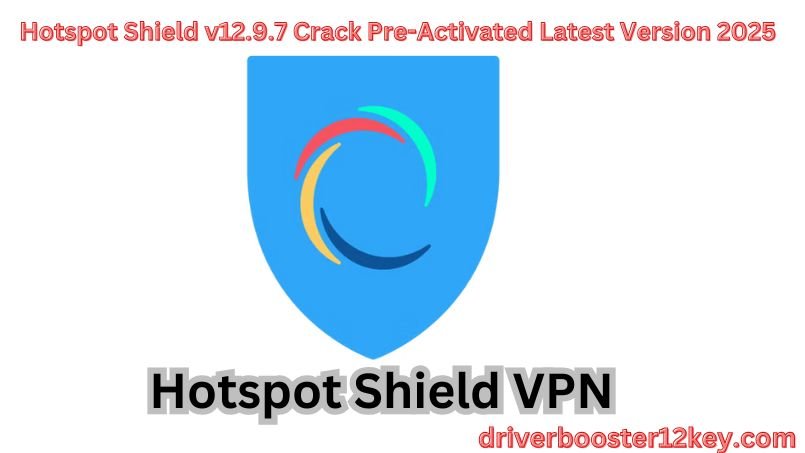 Hotspot Shield Crack-By__driverbooster12key.com