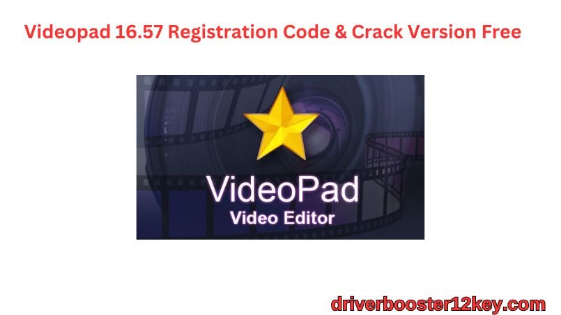 Videopad Registration Code-driverbooster12key.com