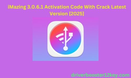 iMazing Activation Code-driverbooster12key.com